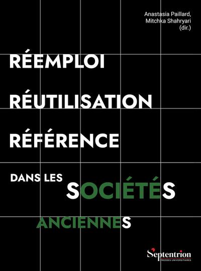 Réemploi, réutilisation, référence dans les sociétés anciennes