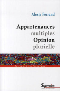 Appartenances multiples  Opinion plurielle