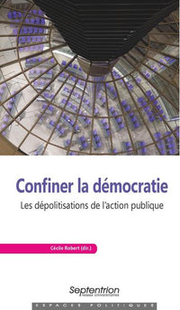 Confiner la démocratie