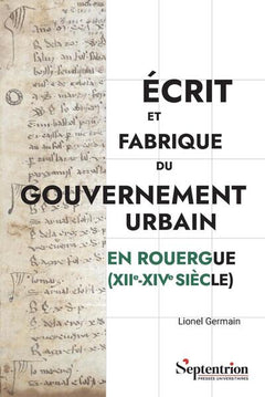 Écrit et fabrique du gouvernement urbain en Rouergue