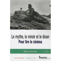 Le mythe, le miroir et le divan