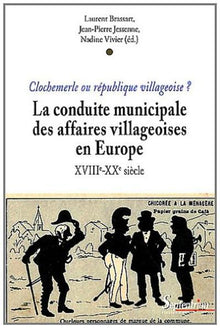 La conduite municipale des affaires villageoises en Europe