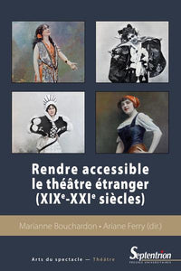 Rendre accessible le théâtre étranger