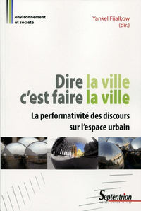 Dire la ville c'est faire la ville