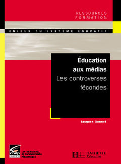 Education aux médias - Les controverses fécondes