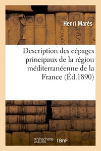 Description des cépages principaux de la région méditerranéenne de la France