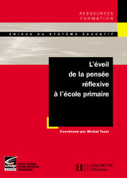 L'éveil de la pensée réflexive à l'école primaire