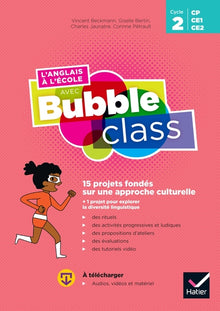 L'anglais à l'école avec Bubble Class - Cycle 2 Ed.2020 - Guide Pédagogique
