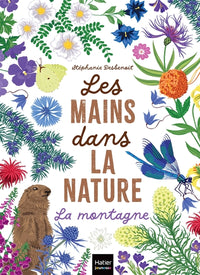 Les mains dans la nature - La montagne