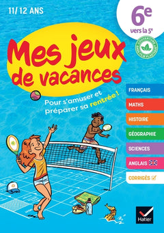 Mes jeux de vacances - Cahier de vacances 2024 de la 6e vers 5e
