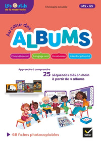 Au coeur des albums - Lecture Maternelle MS/GS