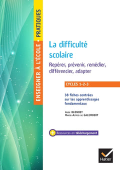 Enseigner - Cycles 1 à 3 - La difficulté scolaire