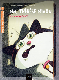 Moi, Thérèse Miaou - Y a quelqu'un ?