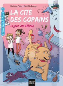 La cité des copains - Le jour des bêtises
