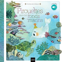 Contes de la nature - Pirouettes dans les fonds marins