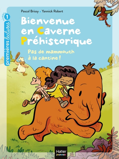 Bienvenue en caverne préhistorique - Pas de mammouth à la cantine !