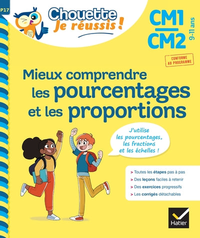 Mieux comprendre les pourcentages et les proportions CM1/CM2 9-11 ans - Chouette, Je réussis !: cahier de soutien en maths