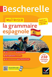 Maîtriser la grammaire espagnole à l'écrit et à l'oral