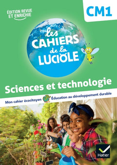 Les Cahiers de la Luciole - Sciences CM1 Ed. 2022