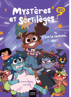 Mystères et sortilèges - C'est la rentrée, Abi !