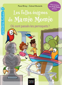Les folles énigmes de Mamie Momie - Où sont passés les perroquets ?