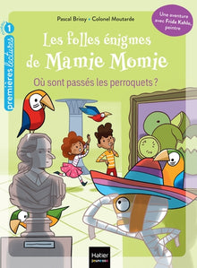 Les folles énigmes de Mamie Momie - Où sont passés les perroquets ?