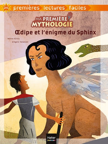 Ma première mythologie - Oedipe et l'énigme du Sphinx