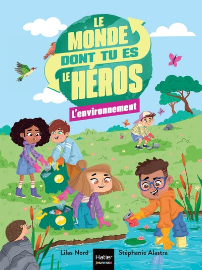 Le monde dont tu es le héros - L'environnement