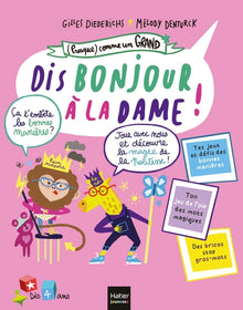 (Presque) comme un grand - Dis, bonjour à la dame !