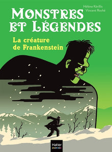 Monstres et légendes - La créature de Frankenstein