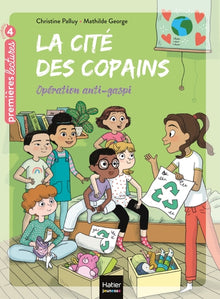 La cité des copains - Opération anti-gaspi