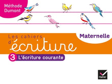 Les cahiers d'écriture - Maternelle GS Éd. 2020 - Cahier n°3 : L'écriture courante