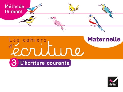 Les cahiers d'écriture - Maternelle GS Éd. 2020 - Cahier n°3 : L'écriture courante