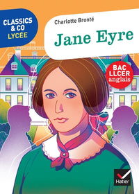 Classics & Co Anglais LLCE 1re- Jane Eyre