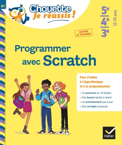 Programmer avec Scratch 5e/4e/3e - Chouette, Je réussis !