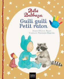 Bébé Balthazar - Guili guili Petit raton