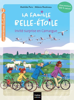 La famille Belle-Etoile - Invité surprise en Camargue