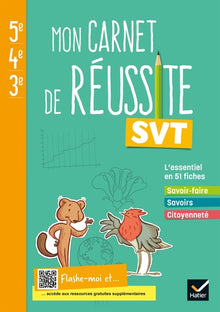 Mon carnet de réussite SVT 5e 4e 3e - Ed 2021 - Cahier élève