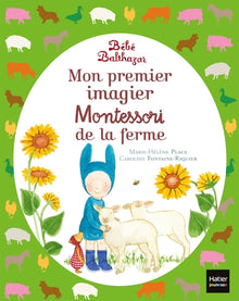 Bébé Balthazar - Mon premier imagier Montessori de la ferme