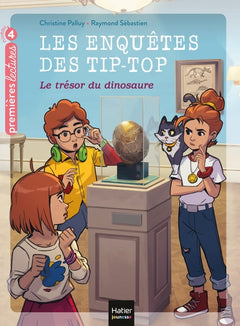 Les enquêtes des Tip Top - Le trésor du dinosaure