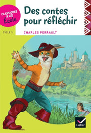 Des contes pour réfléchir - C. Perrault