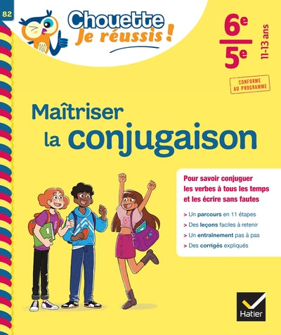 Maîtriser la conjugaison 6e, 5e