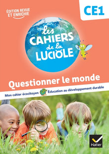 Les cahiers de la Luciole CE1 - Questionner le monde
