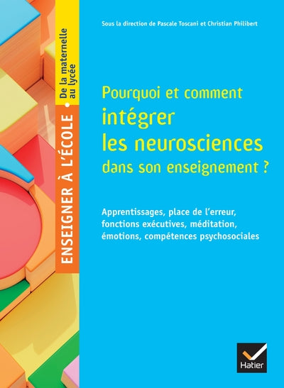 Pourquoi et comment intégrer les neurosciences dans son enseignement ?