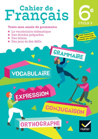Cahier de français 6e éd. 2023 - Cahier de l'élève