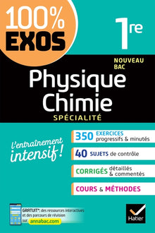 Physique-Chimie 1re générale (spécialité): exercices résolus