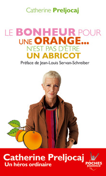 n°9 Le bonheur pour une orange n'est pas d'être un abricot