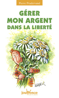 n°100 Gérer mon argent dans la liberté