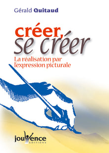 Créer, se créer