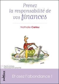 Prenez la responsabilité de vos finances: Et osez l'abondance !